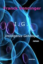 Télécharger le livre :  I.G. Intelligence Génétique