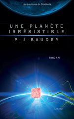 Télécharger le livre :  Une planète irrésistible