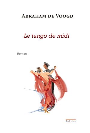 Téléchargez le livre :  Le tango de midi