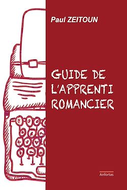 Télécharger le livre :  Guide de l'apprenti romancier