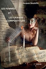 Télécharger le livre :  Les femmes et les grands compositeurs