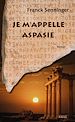 Télécharger le livre :  Je m'appelle Aspasie