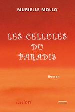 Télécharger le livre :  Les cellules du Paradis