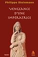 Télécharger le livre :  Vengeance d'une impératrice