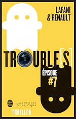 Télécharger le livre :  Trouble[s] épisode 7