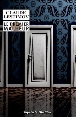 Télécharger le livre :  Le premier malheur