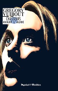 Télécharger le livre :  Chasseurs avant l'aube