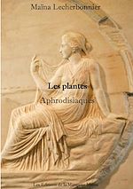 Télécharger le livre :  Guide des plantes aphrodisiaques