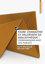 Télécharger le livre :  Faire connaître et valoriser sa bibliothèque