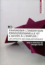 Télécharger le livre :  Favoriser l'insertion professionnelle et l'accès à l'emploi