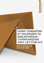Télécharger le livre :  Faire connaître et valoriser sa bibliothèque