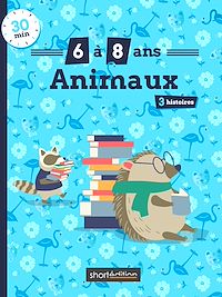 Téléchargez le livre :  3 histoires (6 - 8 ans) : Animaux #1