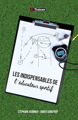 Télécharger le livre :  Les Indispensables de l'éducateur sportif