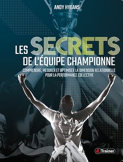 Télécharger le livre :  Les Secrets de l'équipe championne