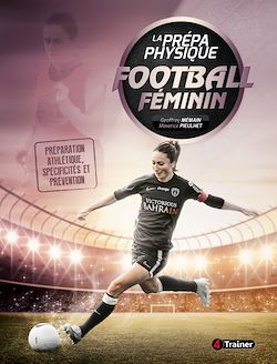 Télécharger le livre :  La Prépa physique Football féminin