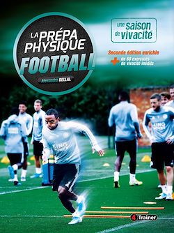 Télécharger le livre :  La Prépa physique Football : Une saison de vivacité
