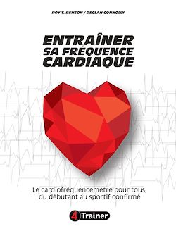 Télécharger le livre :  Entraîner sa fréquence cardiaque