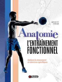 Télécharger le livre :  Anatomie de l'entraînement fonctionnel