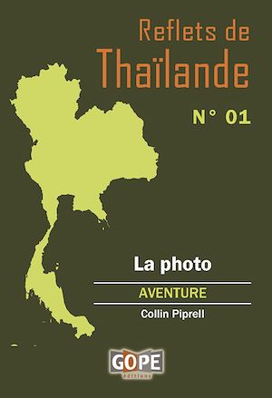 Téléchargez le livre :  Reflets de Thaïlande N°1 : La photo
