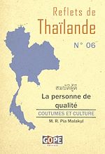 Télécharger le livre :  Reflets de Thaïlande N°6 : La personne de qualité