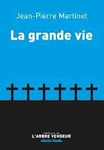 Télécharger le livre :  La grande vie