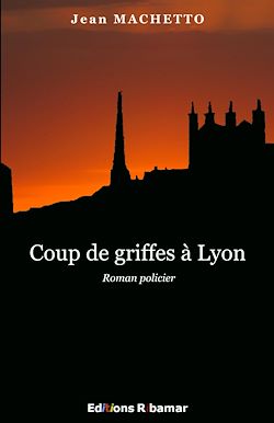 Télécharger le livre :  Coup de griffes à Lyon