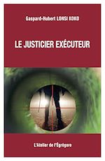Télécharger le livre :  Le justicier exécuteur