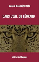 Télécharger le livre :  Dans l'œil du léopard