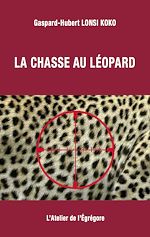 Télécharger le livre :  La chasse au léopard