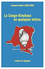 Télécharger le livre :  Le Congo-Kinshasa en quelques lettres