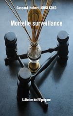 Télécharger le livre :  Mortelle surveillance