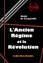 Télécharger le livre :  L'Ancien Régime et la Révolution [édition intégrale revue et mise à jour]