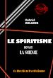 Télécharger le livre :  Le spiritisme devant la science [édition intégrale revue et mise à jour]