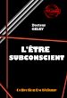 Télécharger le livre :  L'Être Subconscient [édition intégrale revue et mise à jour]