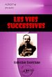 Télécharger le livre :  Les Vies Successives. Documents pour l'étude de cette question [édition intégrale revue et mise à jour]
