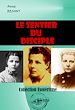 Télécharger le livre :  Le sentier du disciple [édition intégrale revue et mise à jour]