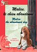 Télécharger le livre :  Malice, the abandoned dog - Malice, le chien abandonné