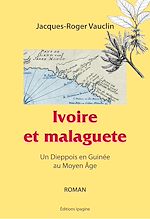 Télécharger le livre :  Ivoire et malaguete