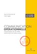 Télécharger le livre :  Communication opérationnelle. 2e éd. enrichie