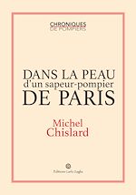 Télécharger le livre :  Dans la peau d'un sapeur-pompier de Paris