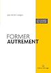 Télécharger le livre :  Former autrement