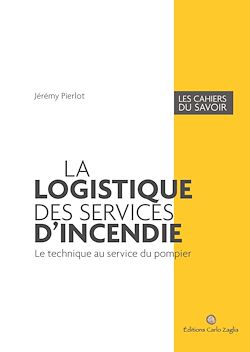 Télécharger le livre :  La logistique des services d'incendie