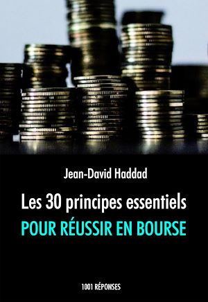 Téléchargez le livre :  Les 30 principes essentiels pour réussir en bourse