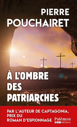 Télécharger le livre :  A l'ombre des patriarches