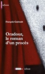 Télécharger le livre :  Oradour, le roman d'un procès