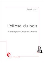 Télécharger le livre :  L'ellipse du bois  (Kensington Children's Party)