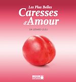 Download this eBook Les plus belles caresses d'amour