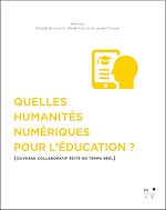 Télécharger le livre :  Quelles Humanités numériques pour l'éducation ?