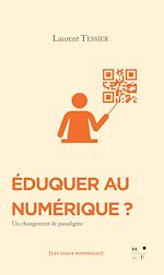 Télécharger le livre :  Eduquer au numérique ?