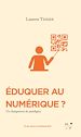 Télécharger le livre :  Eduquer au numérique ?